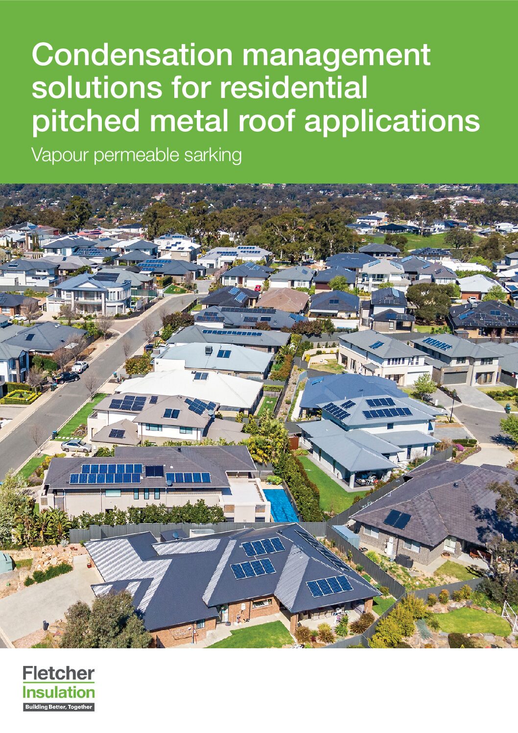 Condensation management solutions for residential pitched metal roof applications: Vapour permeable sarking